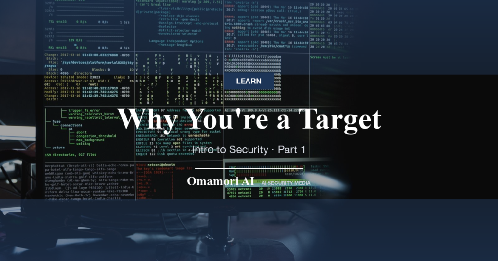 Why You're a Target — Intro to Security · Part 1