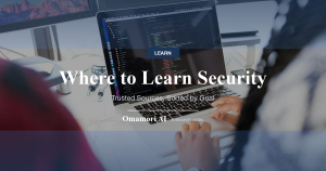 Where to Learn Security — Trusted Sources, Sorted by Goal