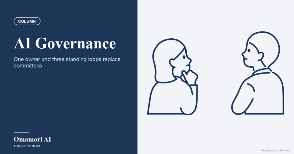 AI Governance — One owner and three standing loops replace committees. Illustrations by Storyset