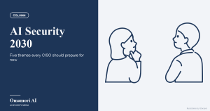 AI Security 2030 — Five themes every CISO should prepare for now. Illustrations by Storyset