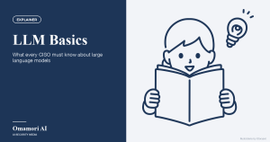 LLM Basics — What every CISO must know about large language models. Illustrations by Storyset
