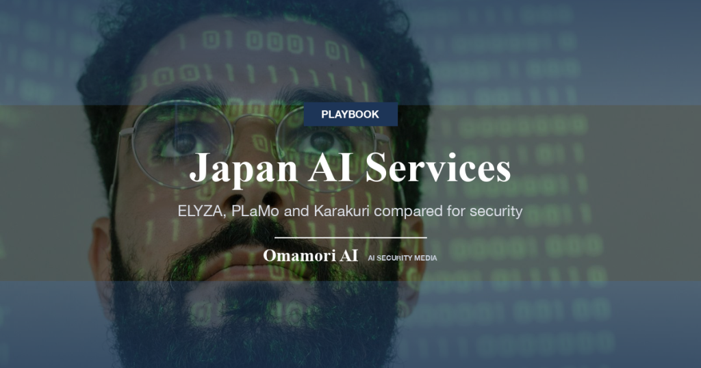 Japan AI Services — ELYZA, PLaMo and Karakuri compared for security