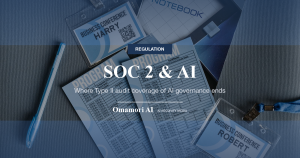SOC 2 & AI — Where Type II audit coverage of AI governance ends