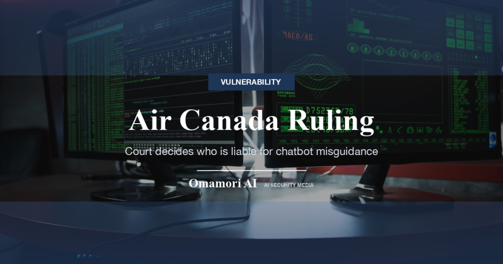 Air Canada Ruling — Court decides who is liable for chatbot misguidance