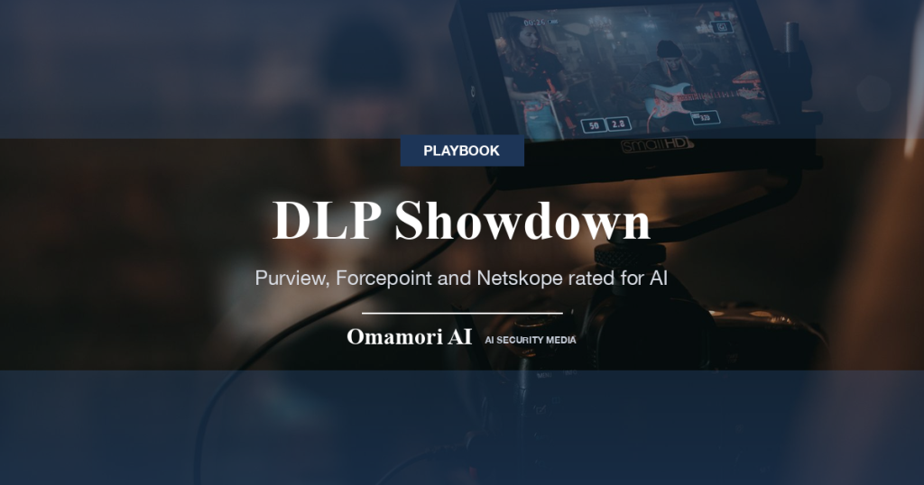 DLP Showdown — Purview, Forcepoint and Netskope rated for AI