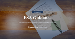 FSA Guidance — Translating Japan's generative AI rules into practice