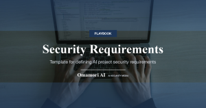 Security Requirements — Template for defining AI project security requirements