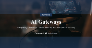 AI Gateways — Comparing Cloudflare, Lakera, Portkey, and Helicone for security
