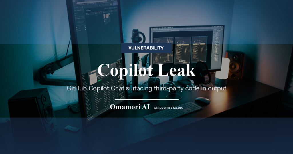 Copilot Leak — GitHub Copilot Chat surfacing third-party code in output