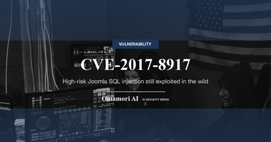 CVE-2017-8917 — High-risk Joomla SQL injection still exploited in the wild