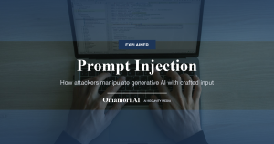 Prompt Injection — How attackers manipulate generative AI with crafted input