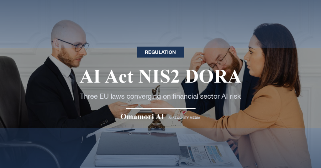 AI Act NIS2 DORA — Three EU laws converging on financial sector AI risk