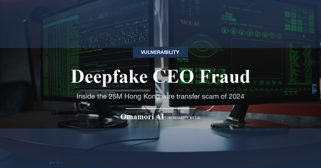 Deepfake CEO Fraud — Inside the 25M Hong Kong wire transfer scam of 2024