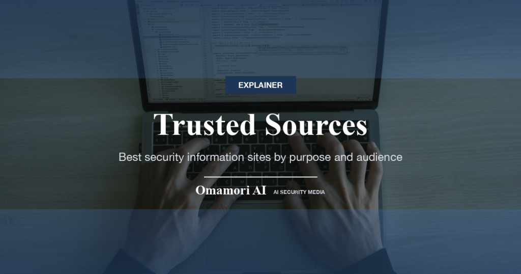 Trusted Sources — Best security information sites by purpose and audience
