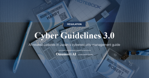 Cyber Guidelines 3.0 — AI-related updates in Japan's cybersecurity management guide