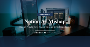 Notion AI Mishap — How an AI data-move feature triggered a misdirected send
