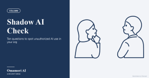 Shadow AI Check — Ten questions to spot unauthorized AI use in your org. Illustrations by Storyset