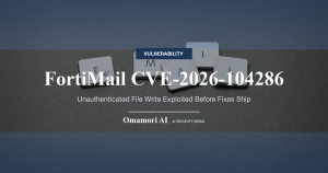 FortiMailに認証なしでファイルを書き込まれる脆弱性（CVE-2026-104286）が悪用確認、修正版の配布前に回避策を