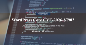 WordPress本体に未認証で任意コード実行の恐れ（CVE-2026-87902）悪用を確認、4.7系以降は今すぐ更新を